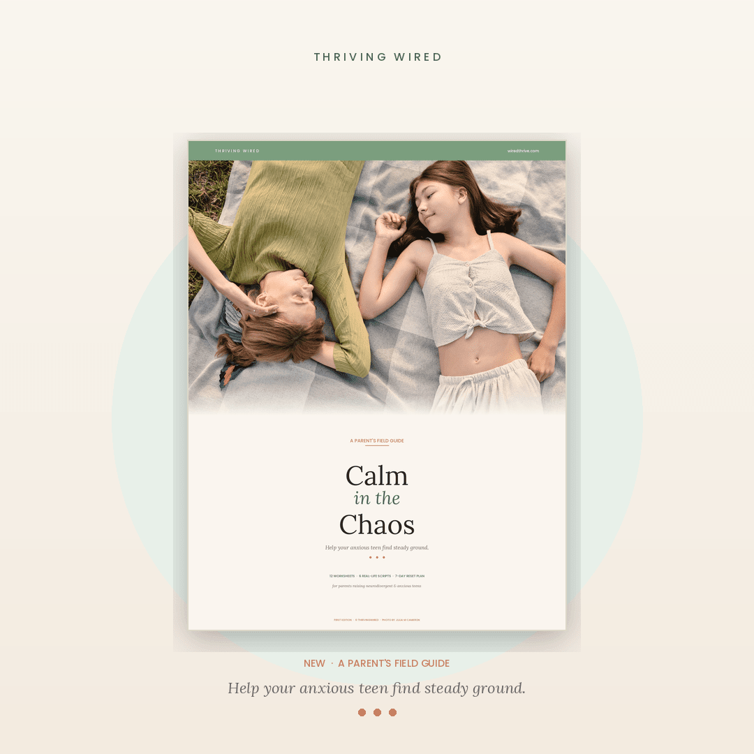 5 things to say to your anxious teen when "calm down" isn't working - ThrivingWired