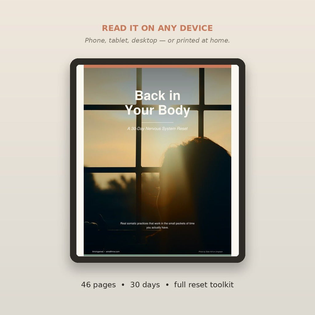 Back in Your Body: A 30 - Day Nervous System Reset - ThrivingWired