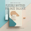 Flexible Routines for Focus & Daily Balance: Visual Schedule Toolkit for Kids - ThrivingWired
