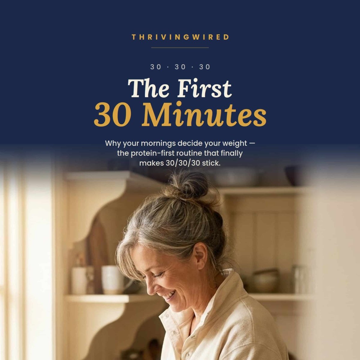 The First 30 Minutes — The 30/30/30 Method for Weight Loss Without Dieting - ThrivingWired