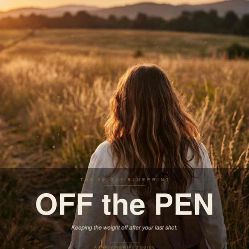 The GLP-1 Library — Complete Bundle (Nutrition Companion + Off the Pen) - ThrivingWired